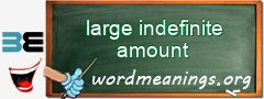 WordMeaning blackboard for large indefinite amount